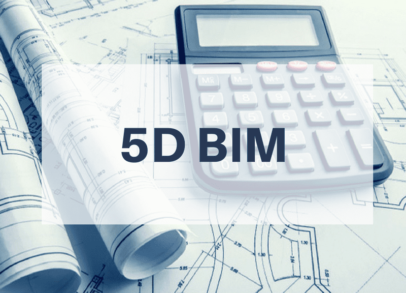 5D BIM for Accurate Cost Estimation