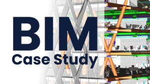 BIM Project Case Studies